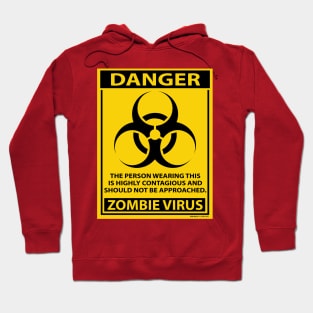 DANGER - ZOMBIE VIRUS Hoodie